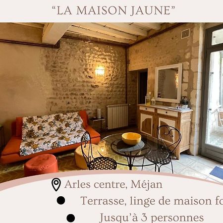 "La Maison Jaune" Arles Centre Terrasse Zewnętrze zdjęcie